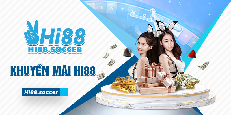Khuyến Mãi Thành Viên Mới - Ưu Đãi Đặc Biệt Tại Nhà Cái Hi88 1 Khuyến mãi Hi88